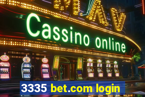 3335 bet.com login